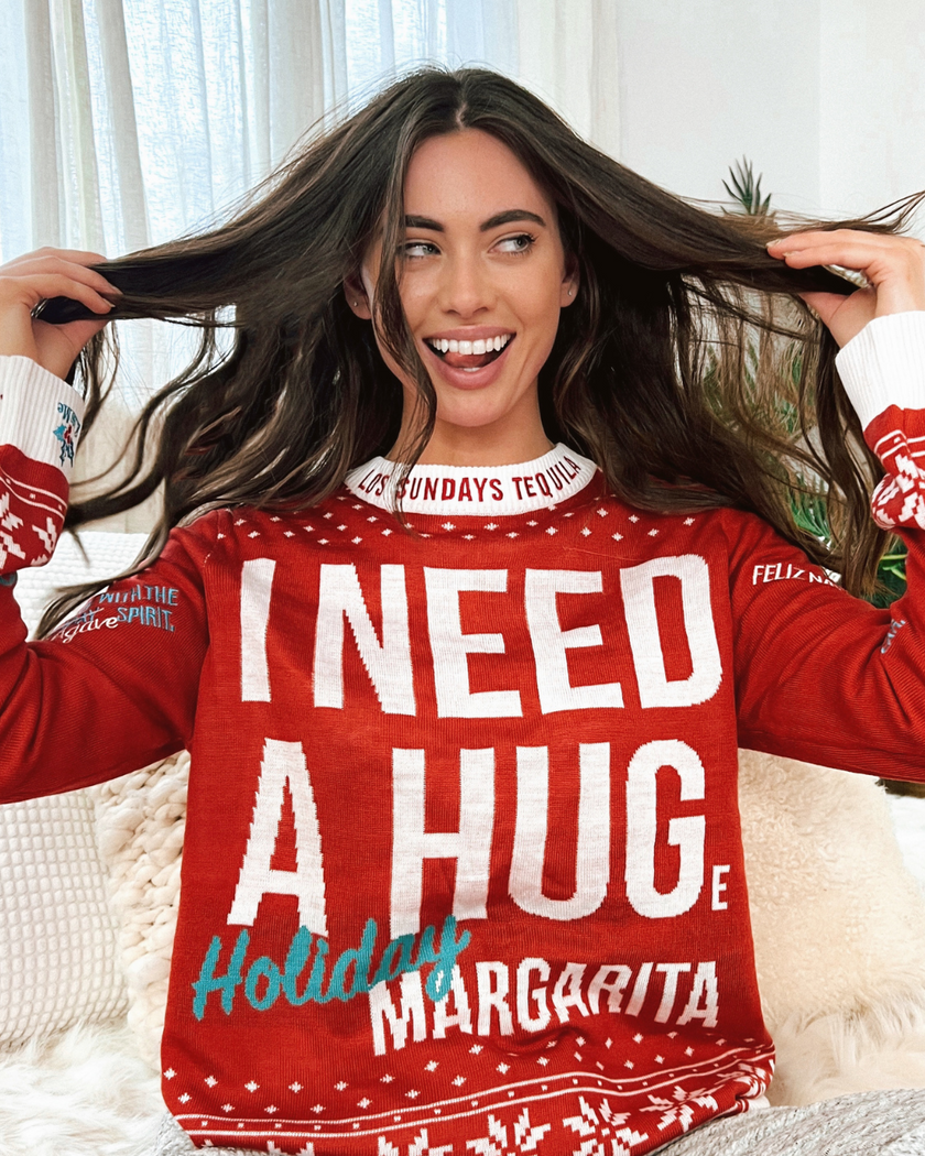 I NEED A HUGe HOLIDAY SWEATER